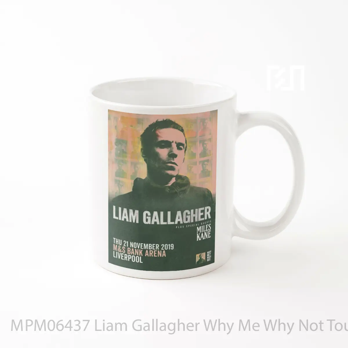 Mug Liam Gallagher Why Me Why Not Tour 2019 Liverpool MPM06437