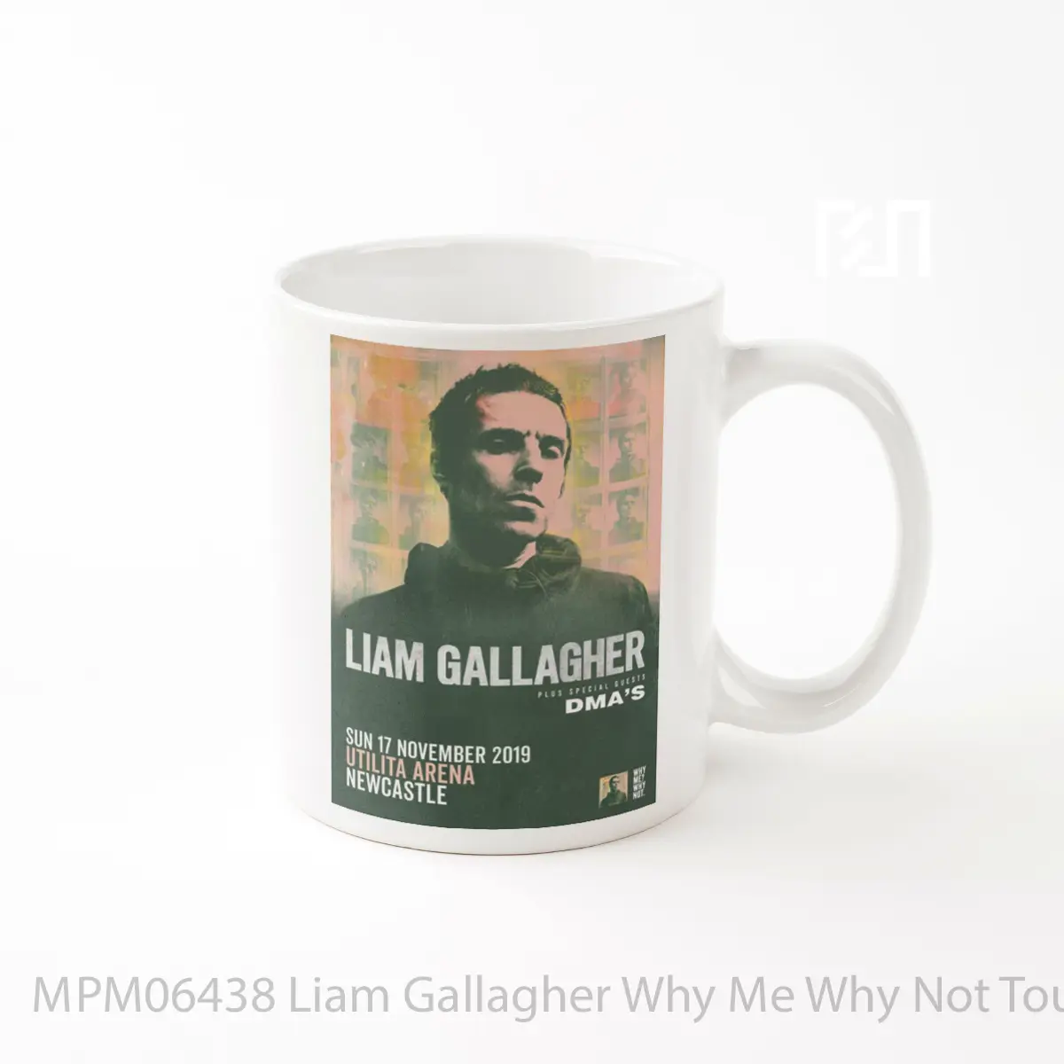 Mug Liam Gallagher Why Me Why Not Tour 2019 Newcastle MPM06438