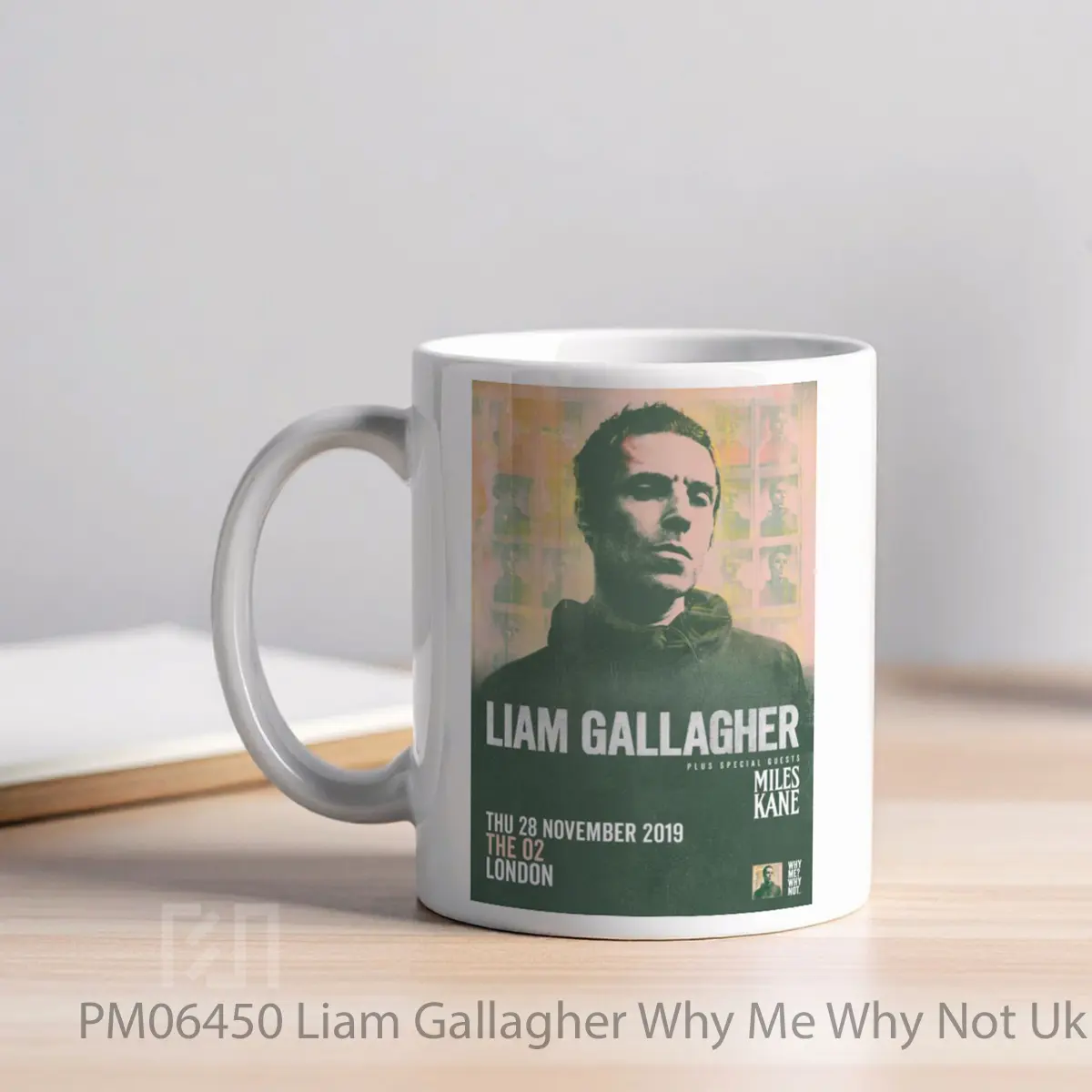 Mug Liam Gallagher Why Me Why Not Uk Tour 2019 London 1 MPM06450 - All-side / Desain