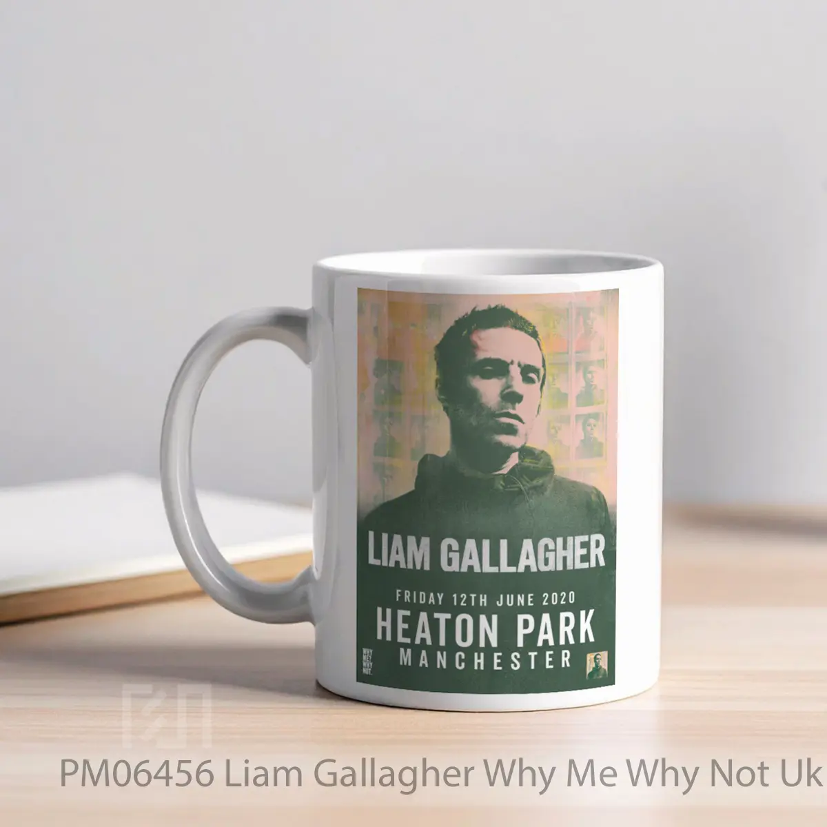 Mug Liam Gallagher Why Me Why Not Uk Tour 2020 Manchester MPM06456 - All-side / Desain