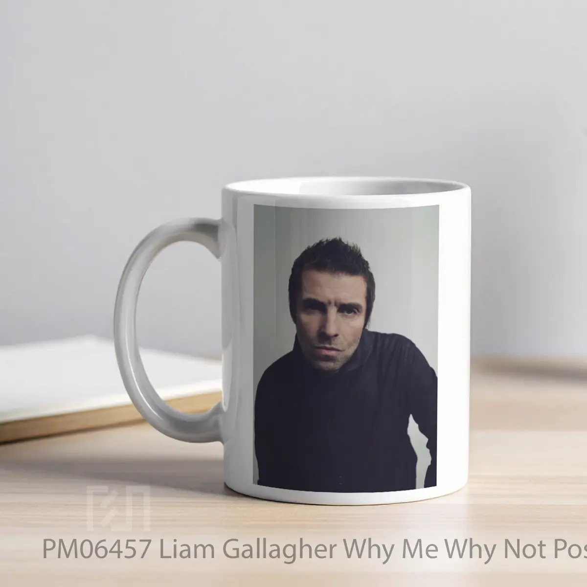 Mug Liam Gallagher Why Me Why Not MPM06457 - All-side / Desain
