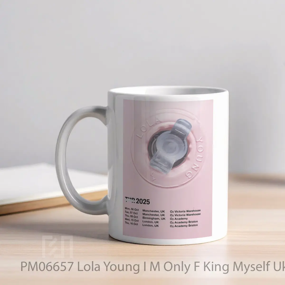 Mug Lola Young I M Only F King Myself Uk Tour 2025 MPM06657 - All-side / Desain