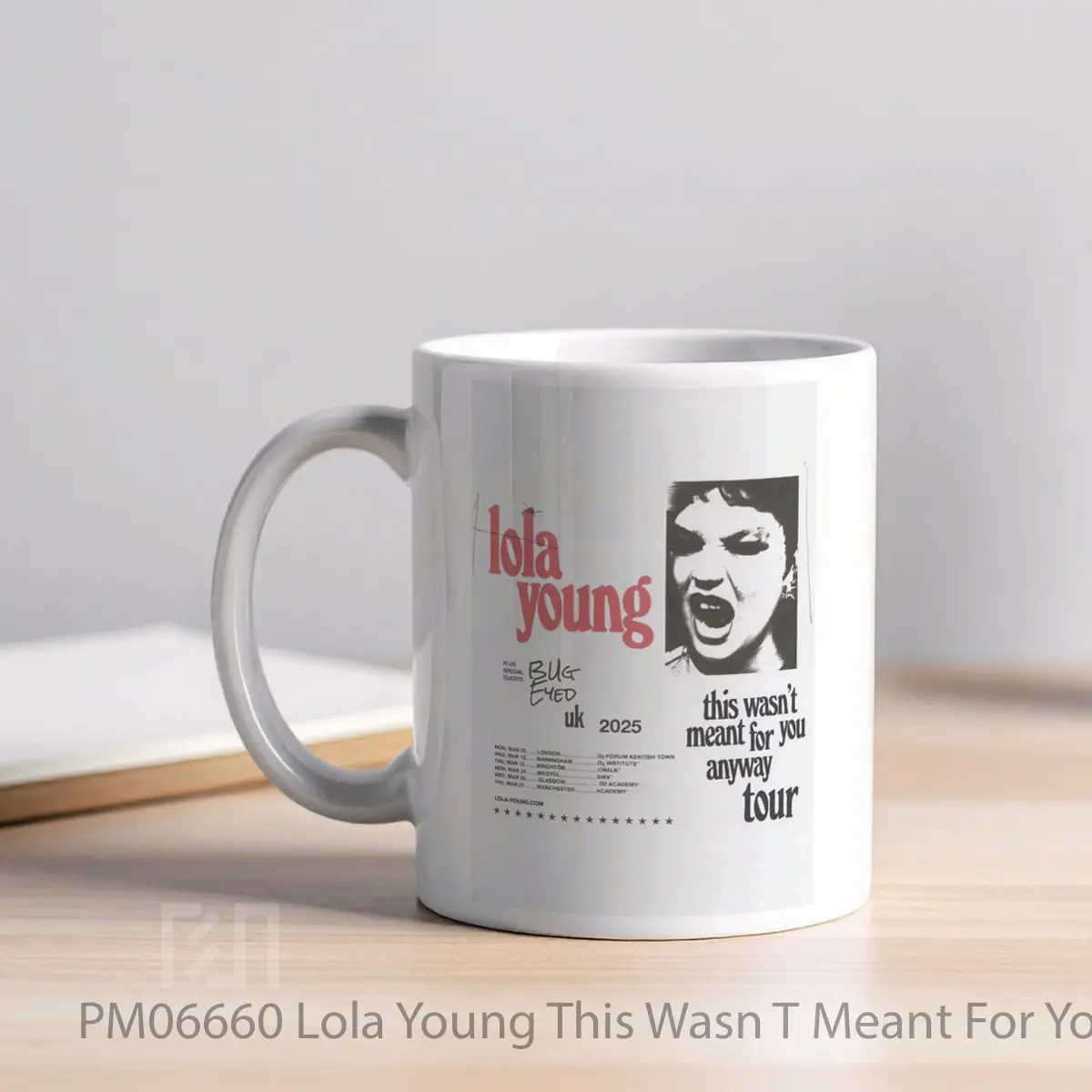 Mug Lola Young This Wasn T Meant For You Anyway Uk Tour 2025 MPM06660 - All-side / Desain