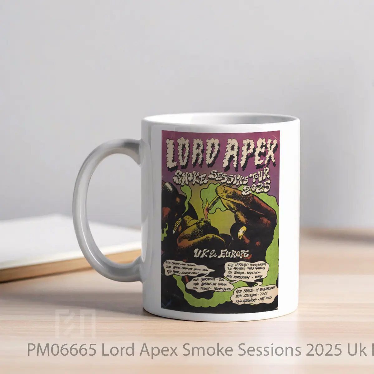 Mug Lord Apex Smoke Sessions 2025 Uk Europe Tour Pos MPM06665 - All-side / Desain