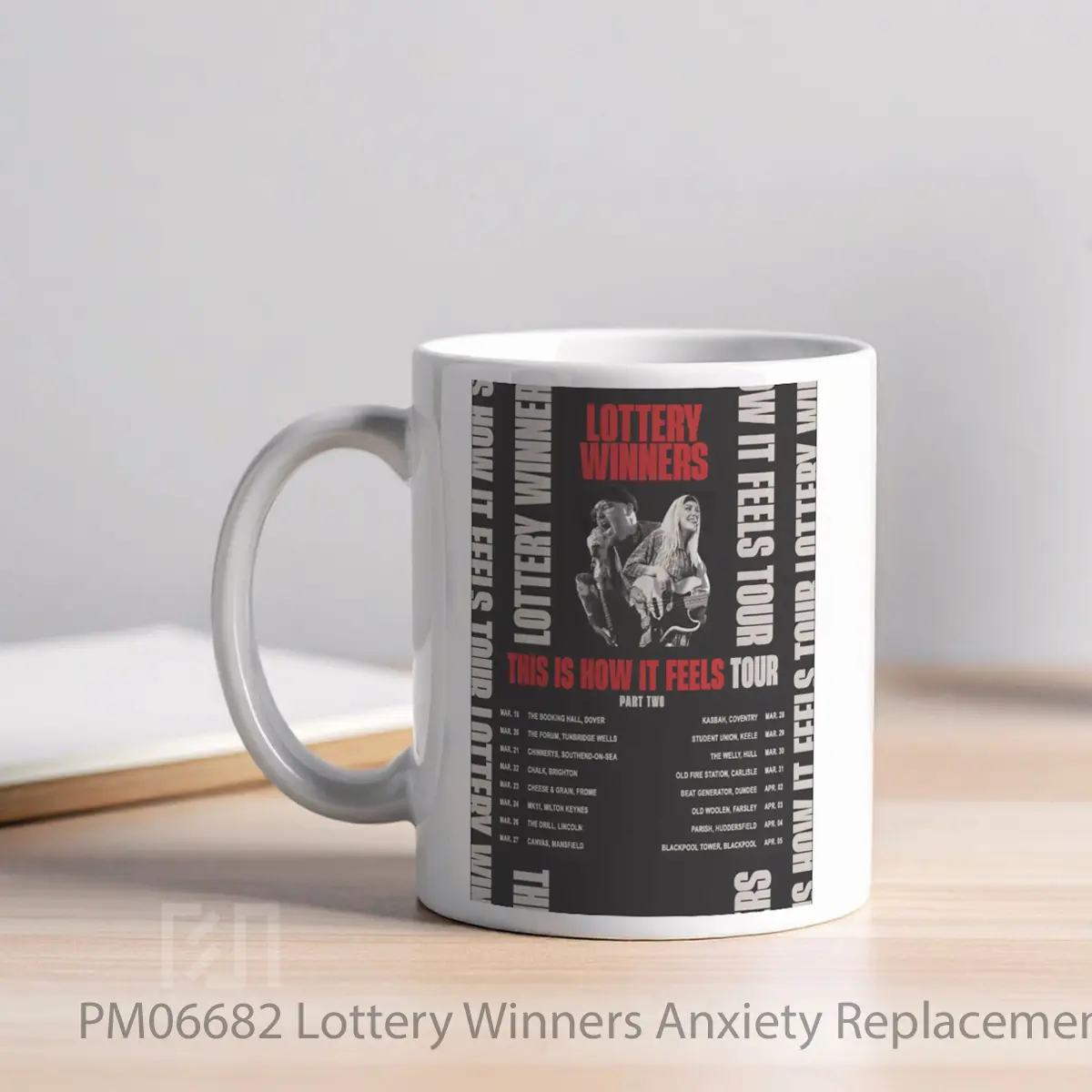 Mug Lottery Winners Anxiety Replacement Therapy Tour 2024 Part 2 MPM06682 - All-side / Desain