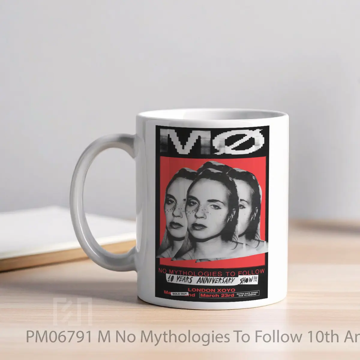Mug M No Mythologies To Follow 10th Anniversary Tour London Xoyo MPM06791 - All-side / Desain