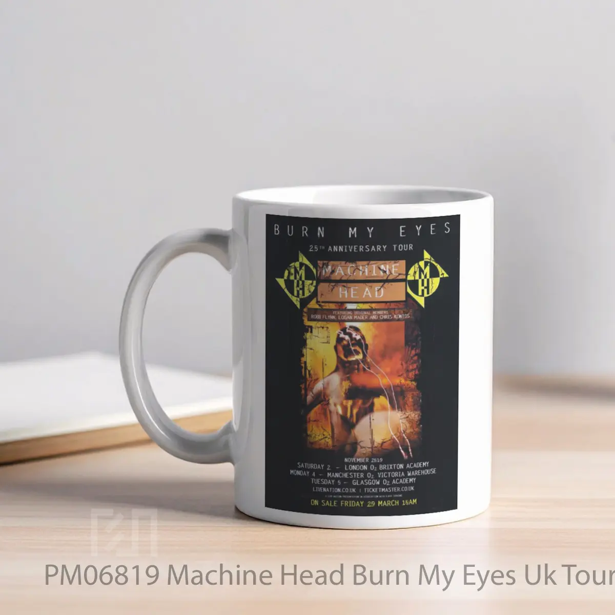 Mug Machine Head Burn My Eyes Uk Tour 2019 MPM06819 - All-side / Desain