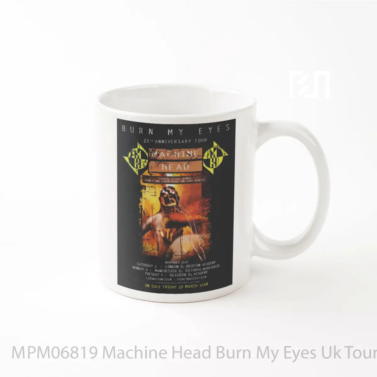 Mug Machine Head Burn My Eyes Uk Tour 2019 MPM06819