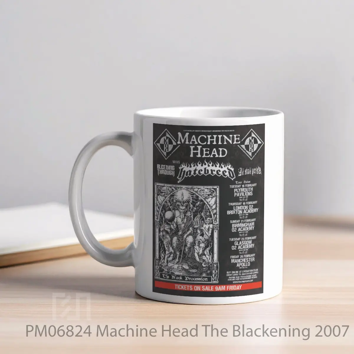 Mug Machine Head The Blackening 2007 Uk Tour 1 MPM06824 - All-side / Desain