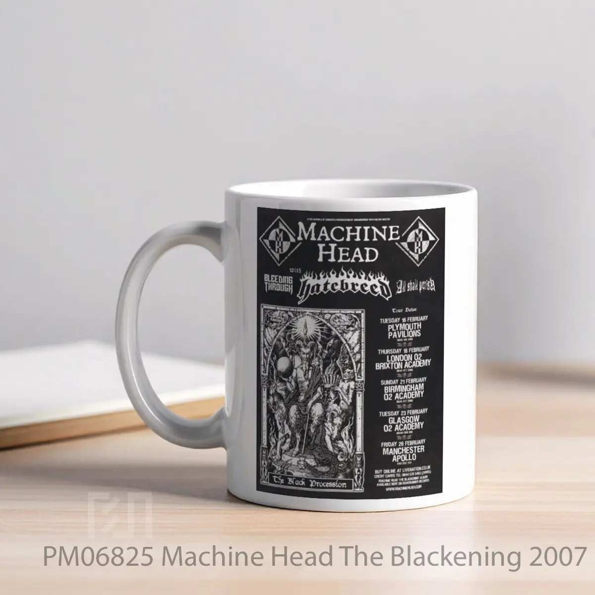 Mug Machine Head The Blackening 2007 Uk Tour MPM06825 - All-side / Desain