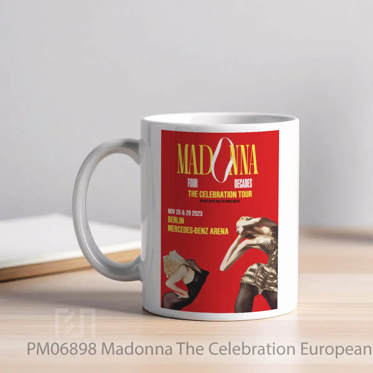 Mug Madonna The Celebration European Tour 2023 Berlin De Mercedes Benz Arena MPM06898 - All-side / Desain