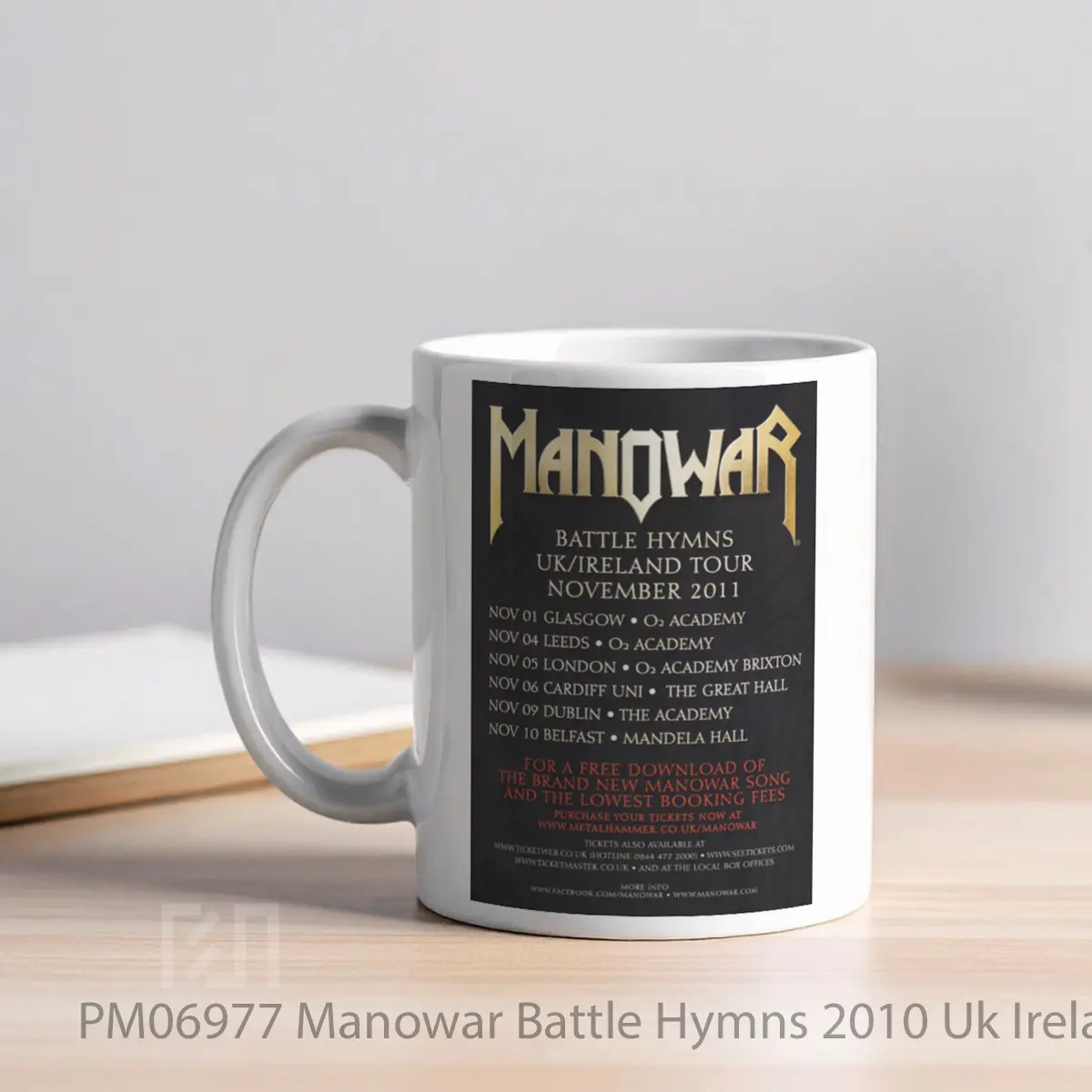Mug Manowar Battle Hymns 2010 Uk Ireland Tour MPM06977 - All-side / Desain