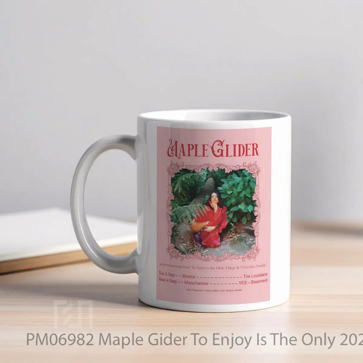 Mug Maple Gider To Enjoy Is The Only 2024 Uk Tour MPM06982 - All-side / Desain
