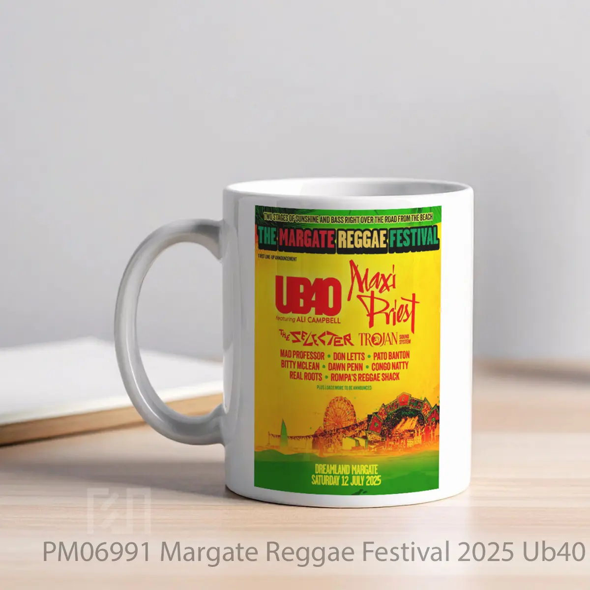 Mug Margate Reggae Festival 2025 Ub40 Maxi Priest Dreamland Margate MPM06991 - All-side / Desain