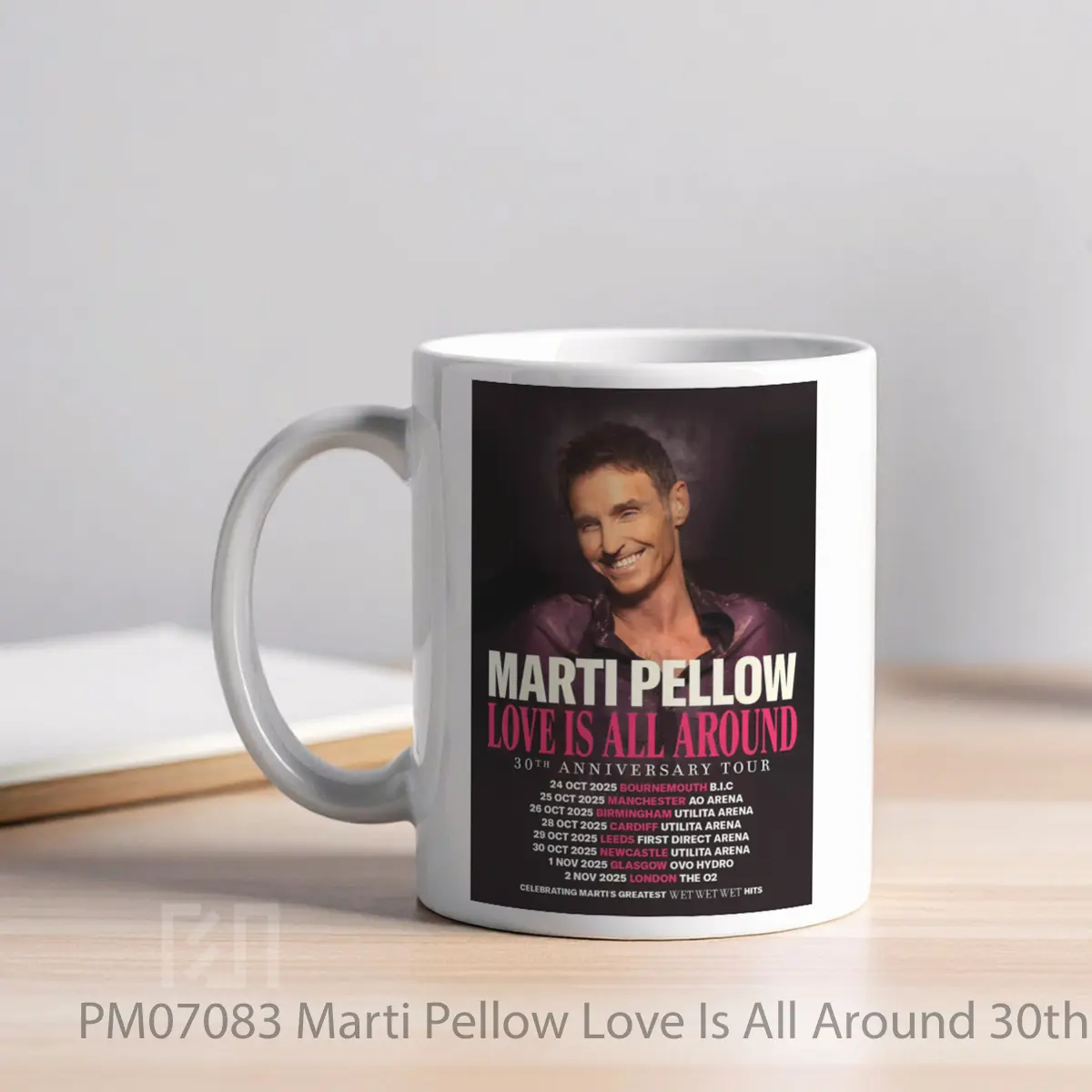 Mug Marti Pellow Love Is All Around 30th Anniversary Uk Tour 2025 MPM07083 - All-side / Desain
