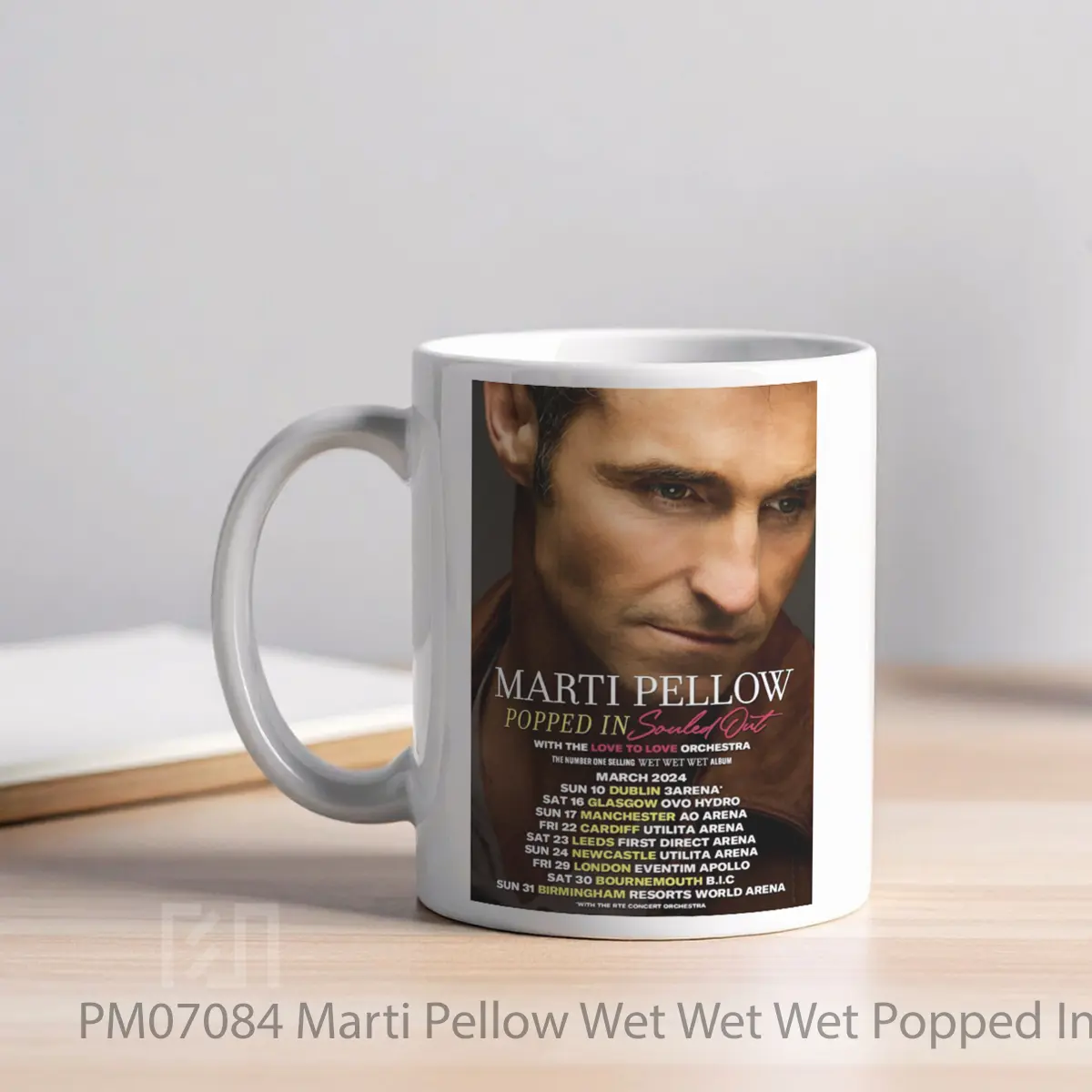 Mug Marti Pellow Wet Wet Wet Popped In Souled Out March 2024 Uk Tour MPM07084 - All-side / Desain