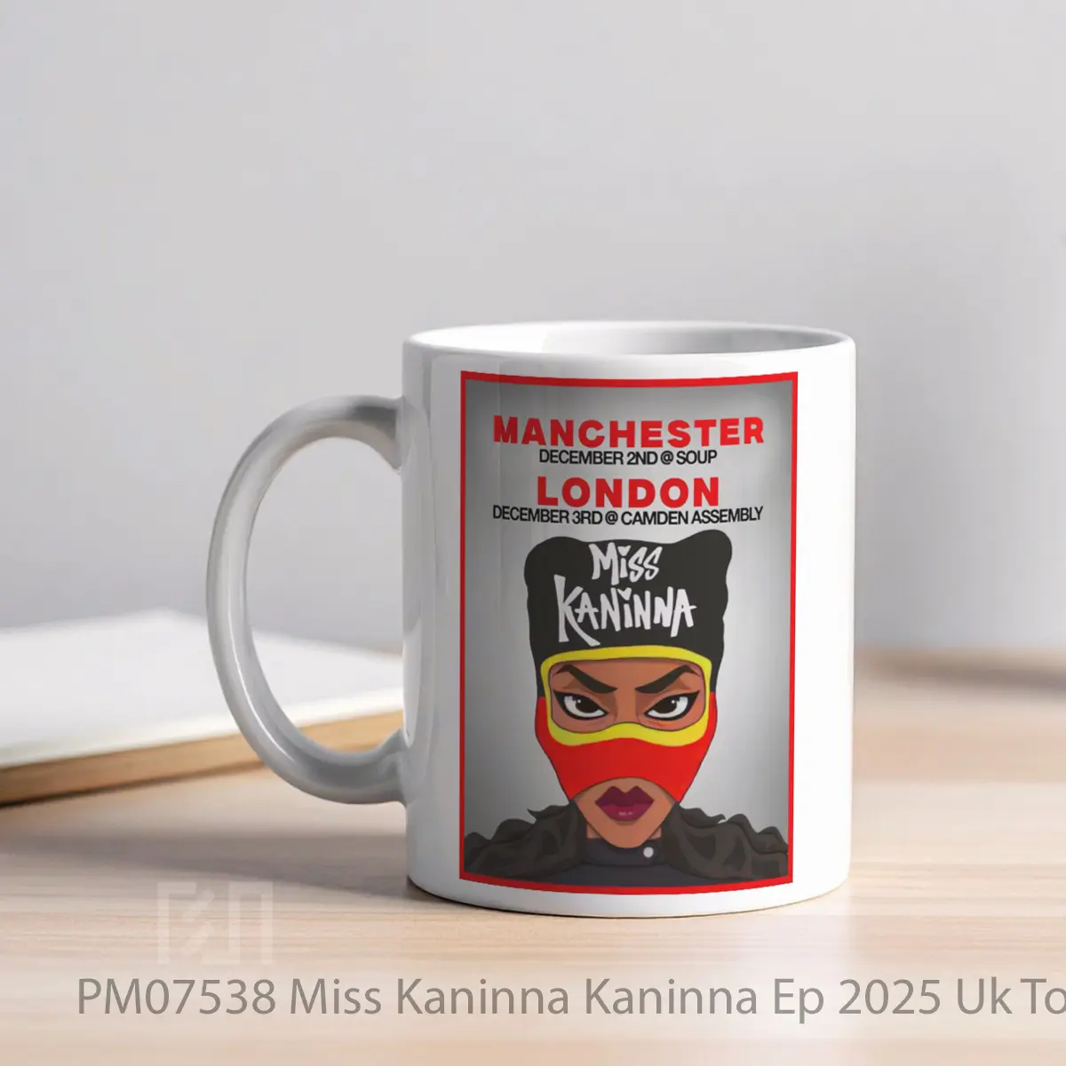 Mug Miss Kaninna Kaninna Ep 2025 Uk Tour Manchester Birmingham MPM07538 - All-side / Desain