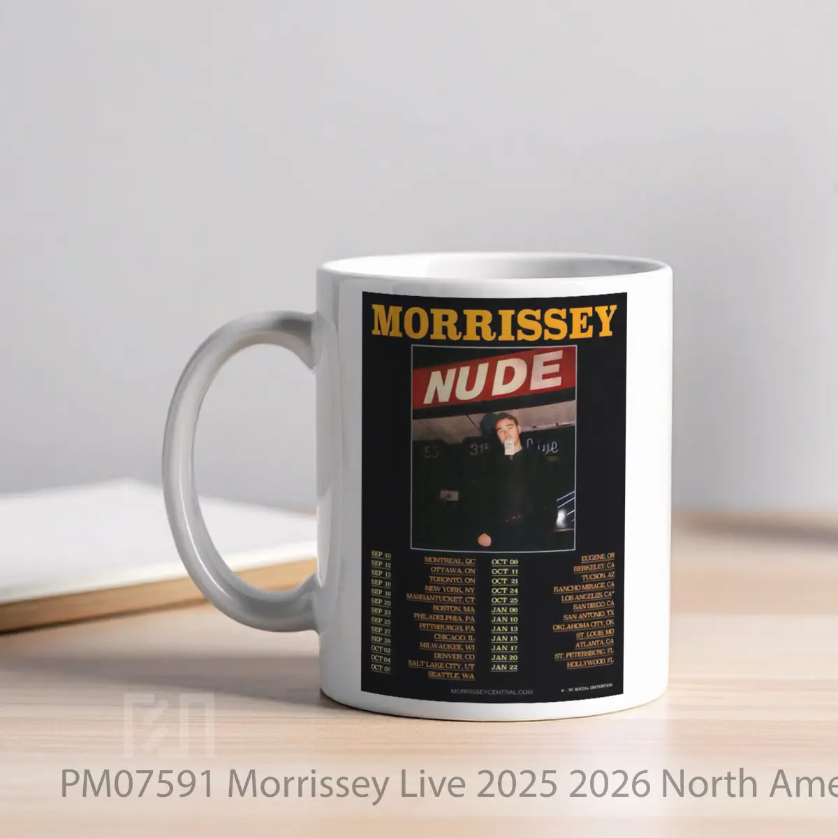 Mug Morrissey Live 2025 2026 North America Tour Post MPM07591 - All-side / Desain