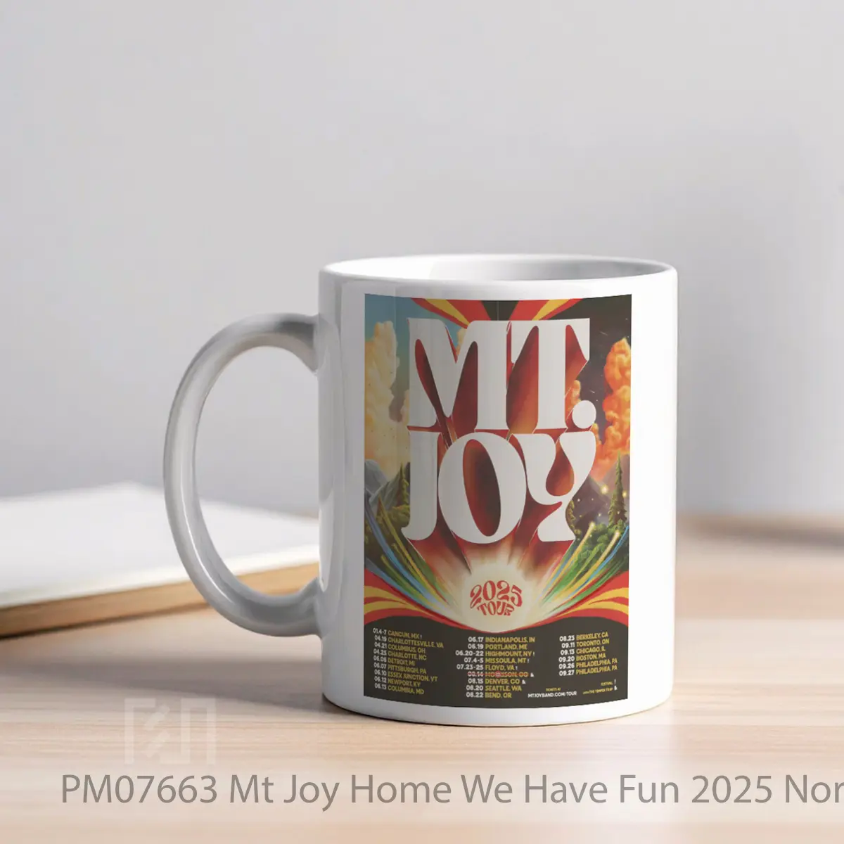 Mug Mt Joy Home We Have Fun 2025 North America Tour P MPM07663 - All-side / Desain