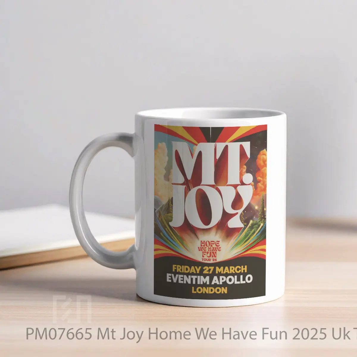 Mug Mt Joy Home We Have Fun 2025 Uk Tour MPM07665 - All-side / Desain