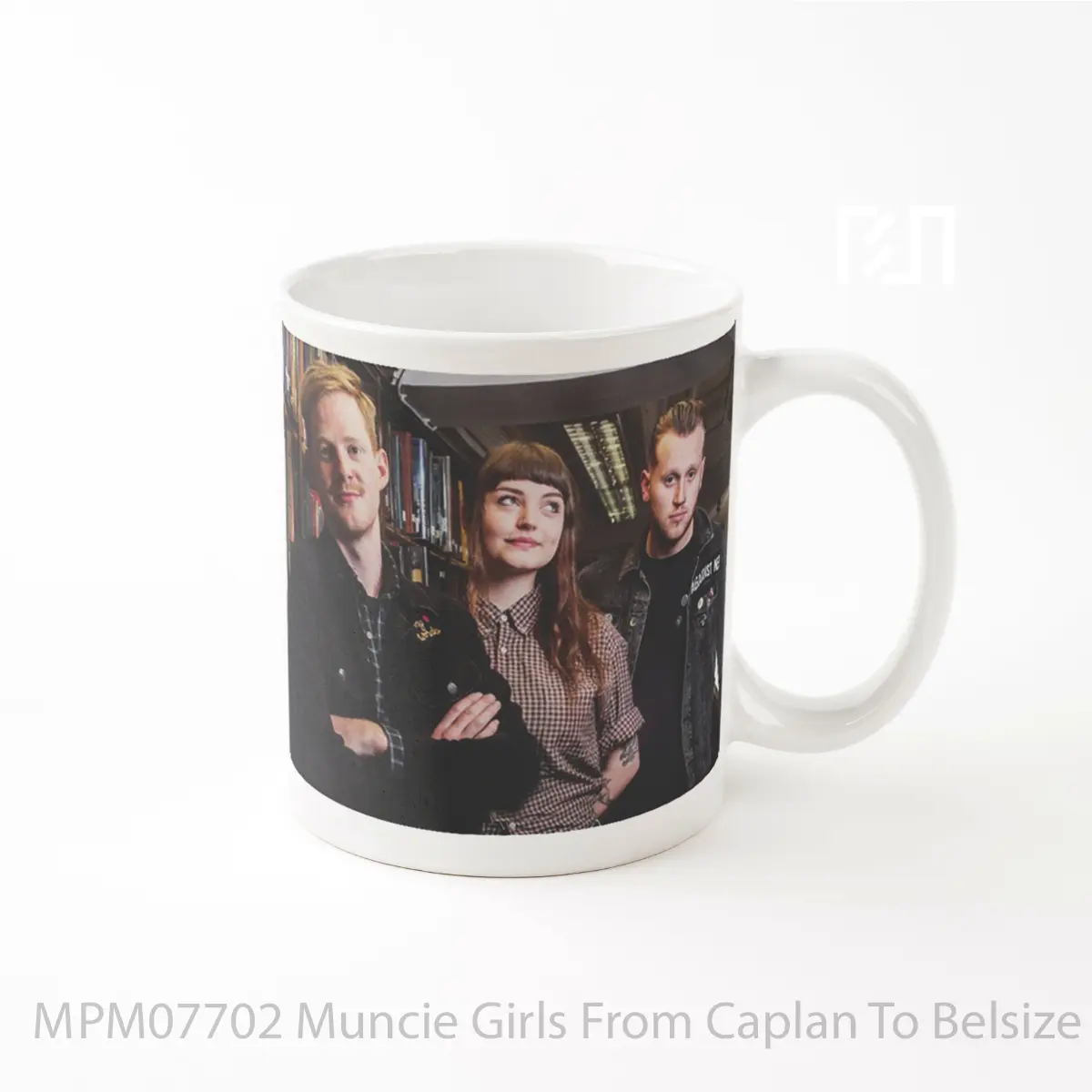 Mug Muncie Girls From Caplan To Belsize MPM07702