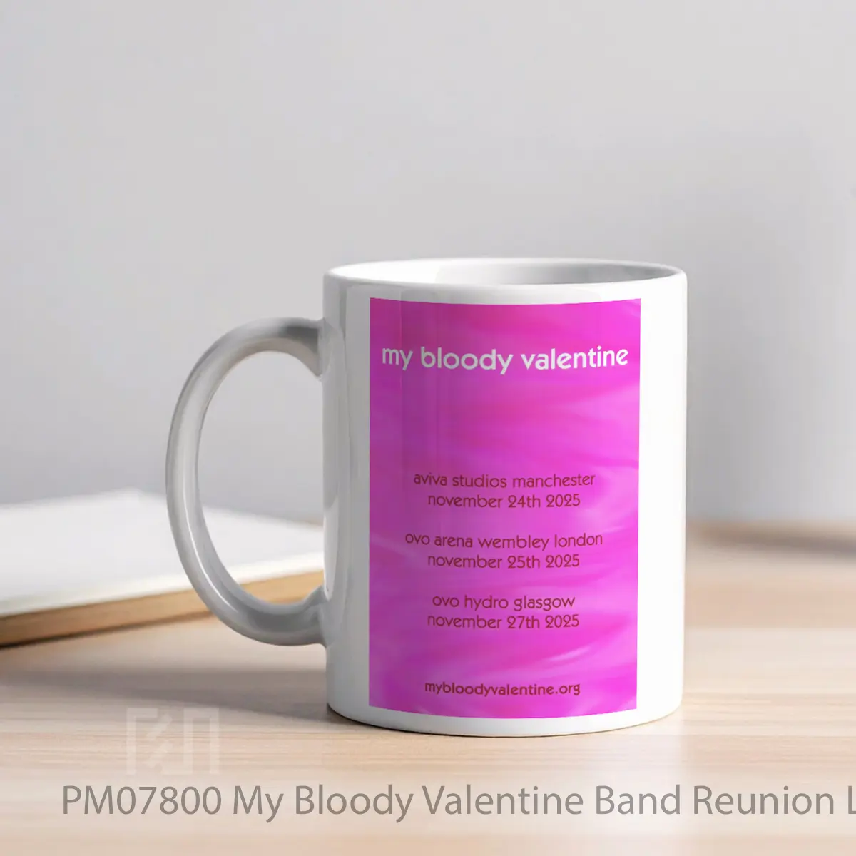 Mug My Bloody Valentine Band Reunion Live 2025 Uk To MPM07800 - All-side / Desain