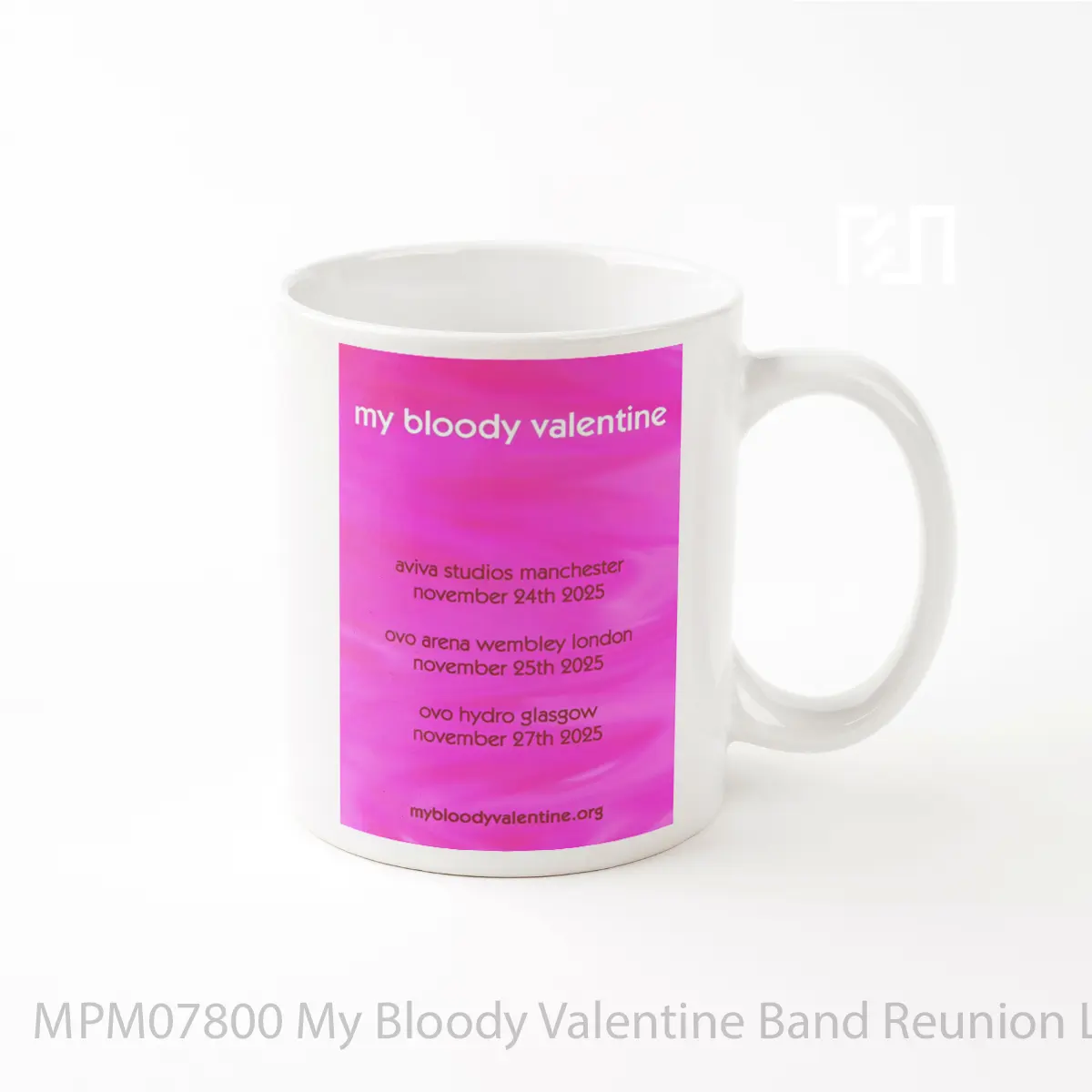 Mug My Bloody Valentine Band Reunion Live 2025 Uk To MPM07800