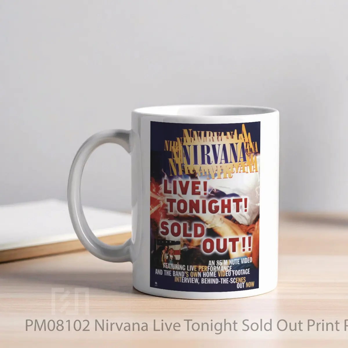 Mug Nirvana Live Tonight Sold Out Print MPM08102 - All-side / Desain
