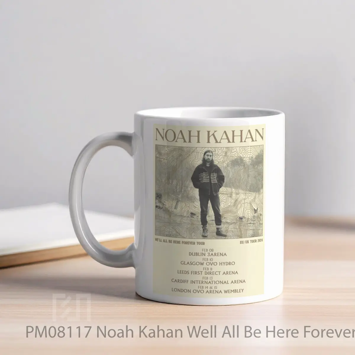 Mug Noah Kahan Well All Be Here Forever Uk And Eu Tour 2024 MPM08117 - All-side / Desain