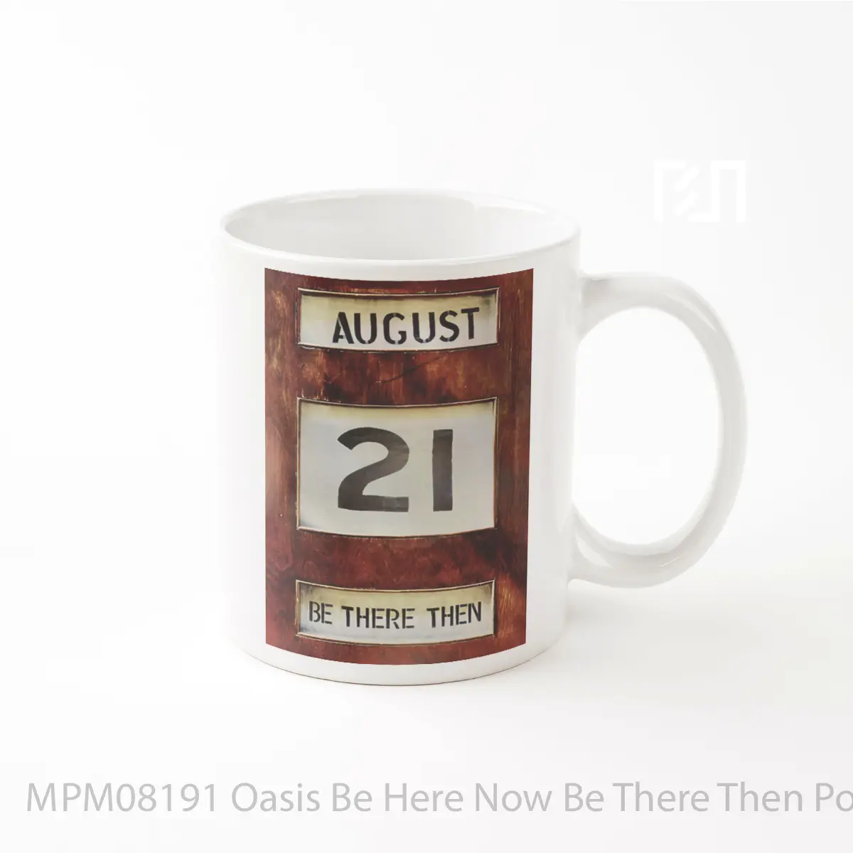 Mug Oasis Be Here Now Be There Then MPM08191