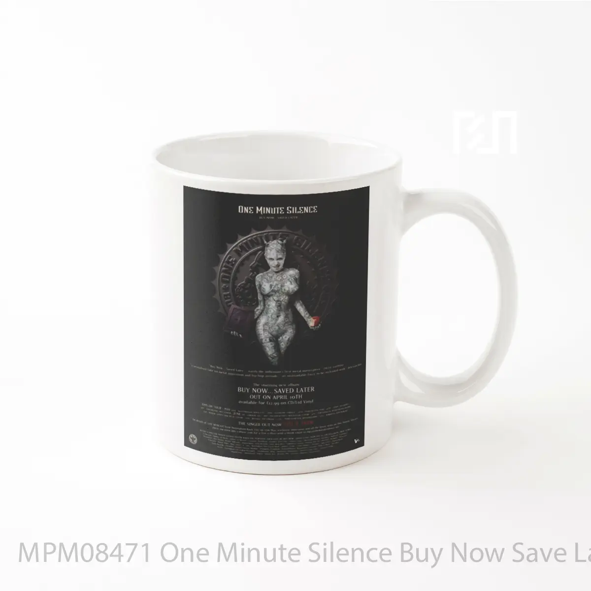 Mug One Minute Silence Buy Now Save Later MPM08471