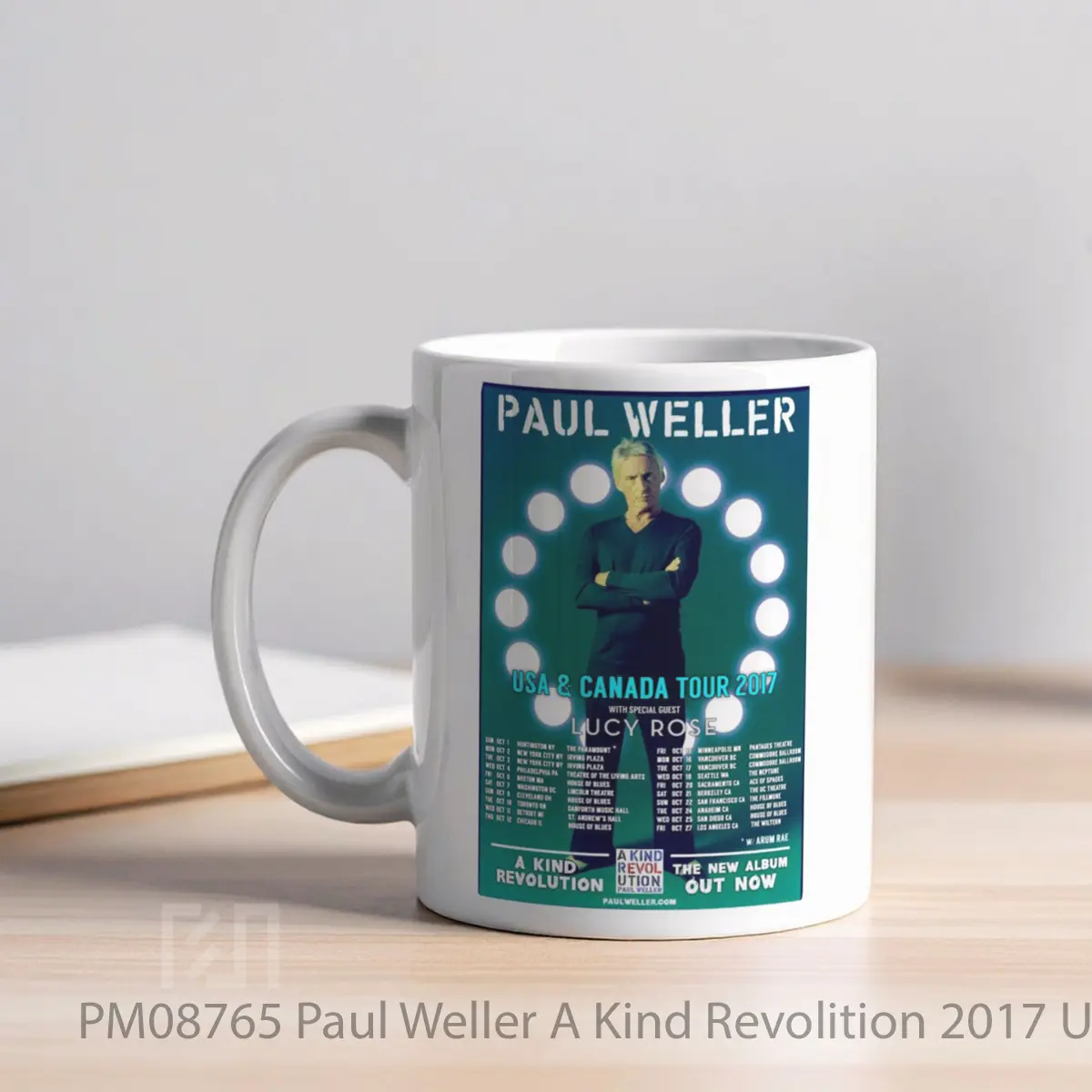 Mug Paul Weller A Kind Revolition 2017 Usa Canada To MPM08765 - All-side / Desain
