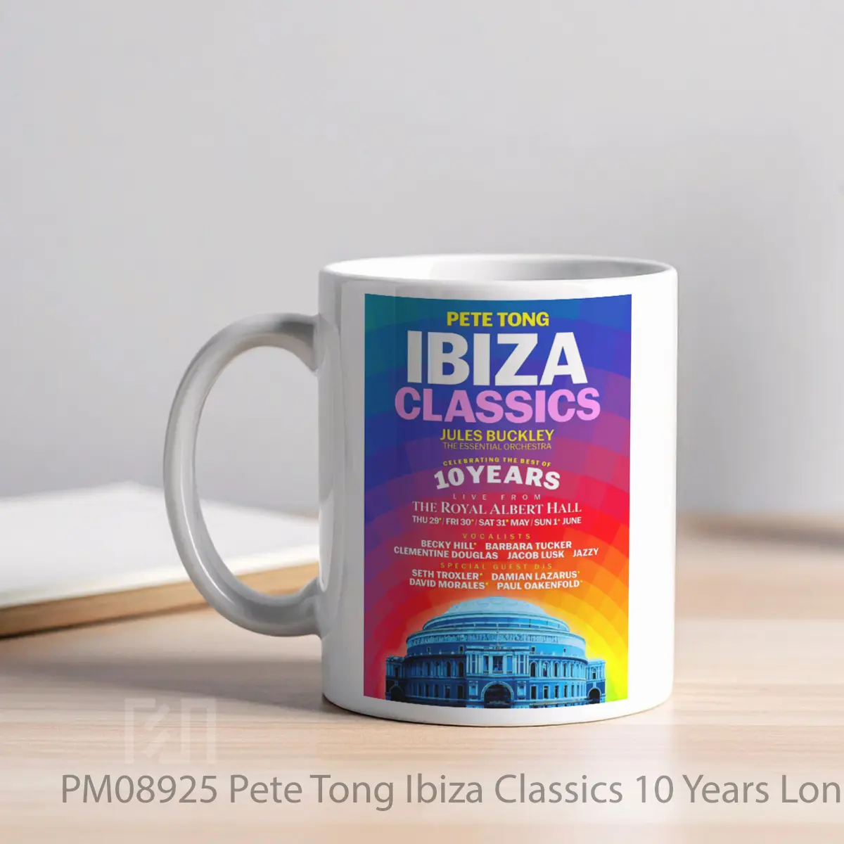 Mug Pete Tong Ibiza Classics 10 Years London Royal Albert Hall 2025 MPM08925 - All-side / Desain