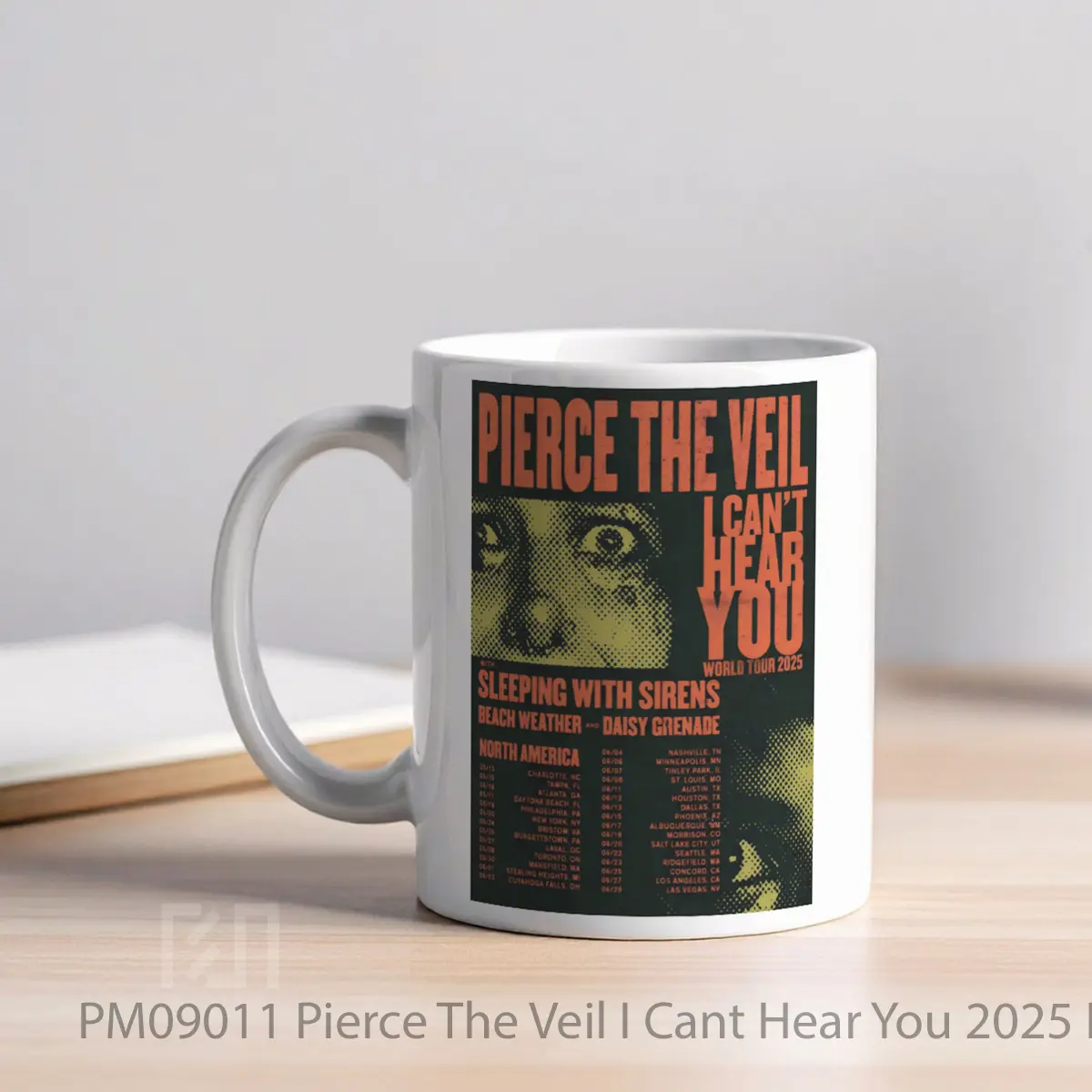 Mug Pierce The Veil I Cant Hear You 2025 North Americ MPM09011 - All-side / Desain