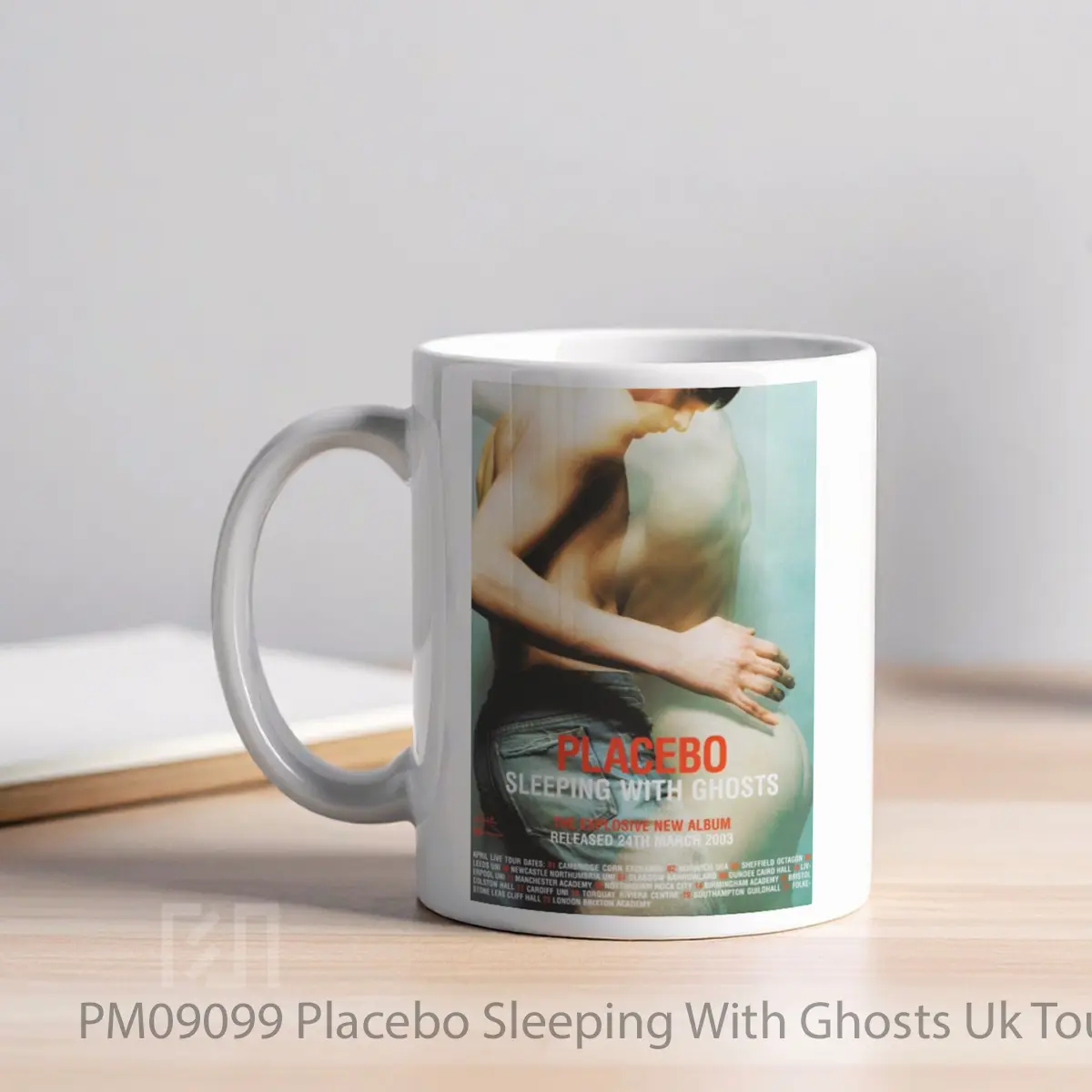 Mug Placebo Sleeping With Ghosts Uk Tour 2003 MPM09099 - All-side / Desain