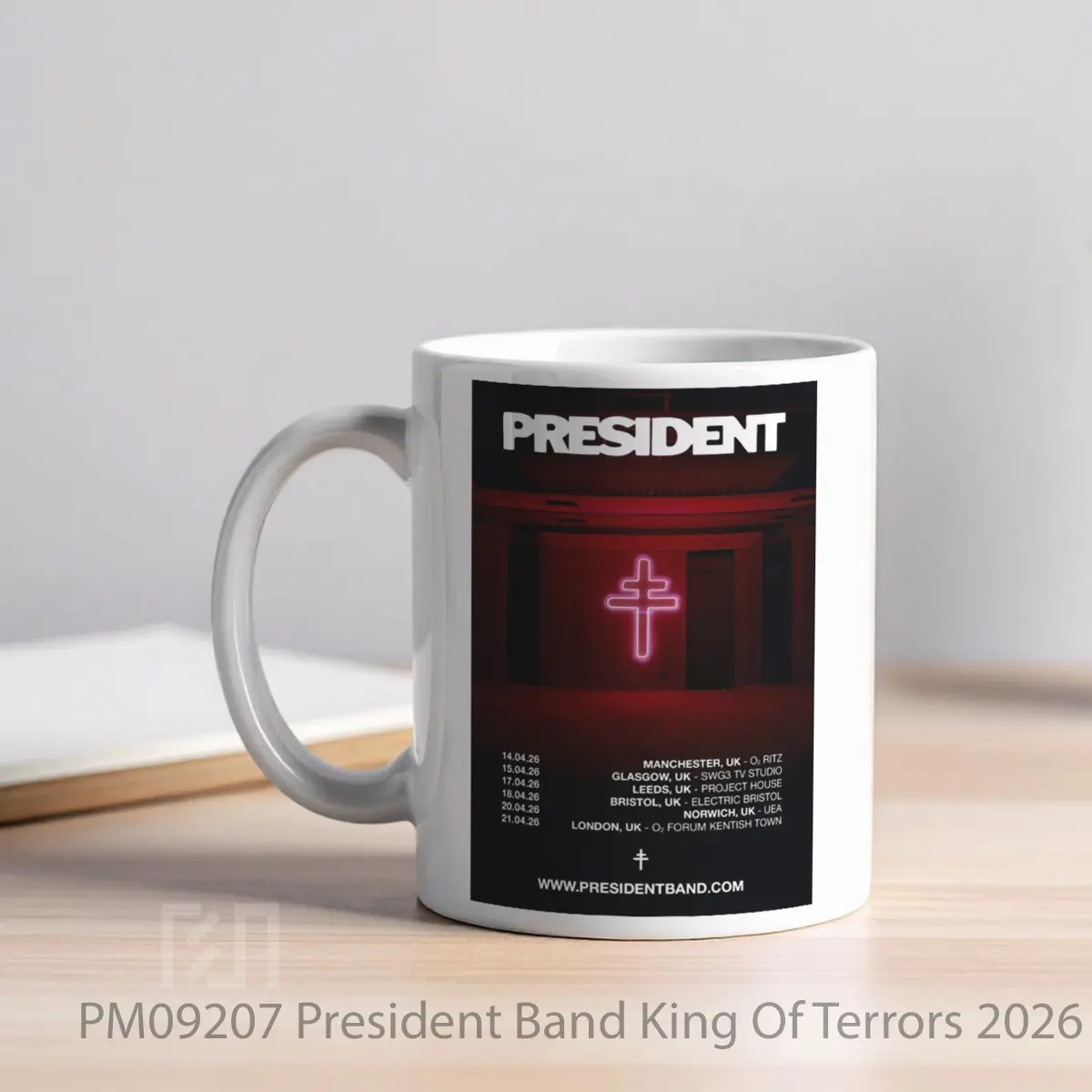 Mug President Band King Of Terrors 2026 Uk Tour Post MPM09207 - All-side / Desain
