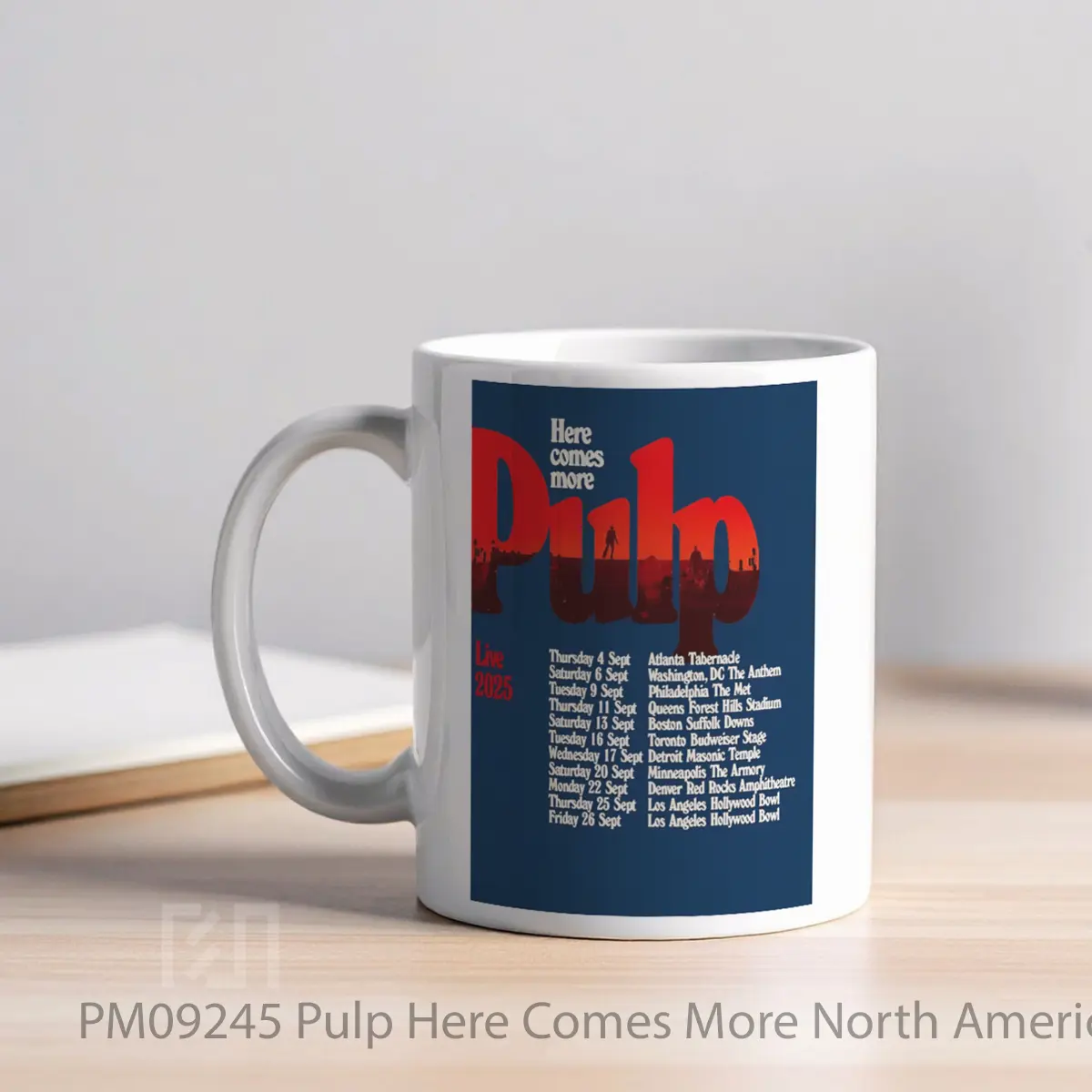 Mug Pulp Here Comes More North America Tour 2025 MPM09245 - All-side / Desain