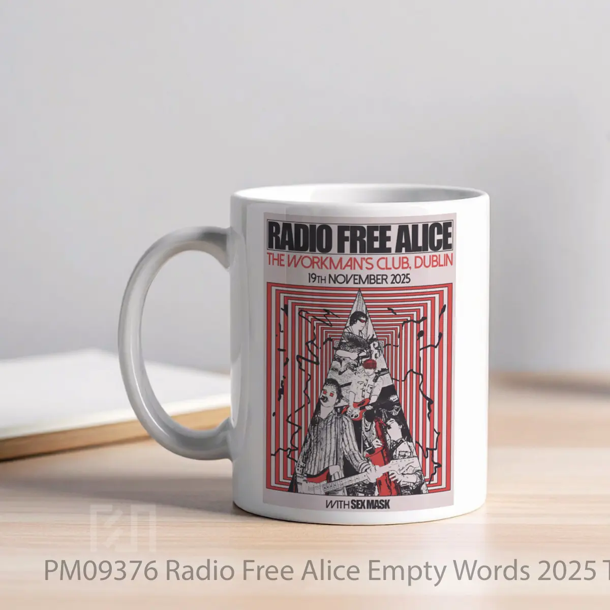 Mug Radio Free Alice Empty Words 2025 Tour Dublin MPM09376 - All-side / Desain