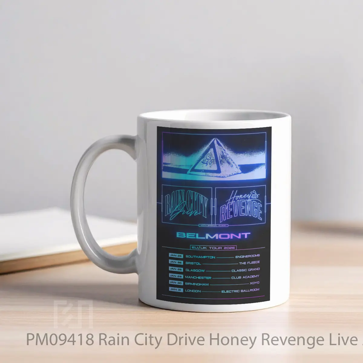 Mug Rain City Drive Honey Revenge Live 2026 Uk Tour MPM09418 - All-side / Desain