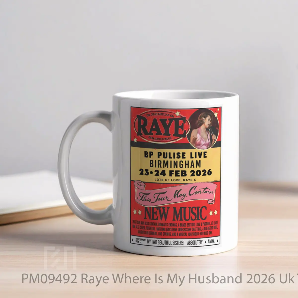 Mug Raye Where Is My Husband 2026 Uk Tour Birmingham MPM09492 - All-side / Desain