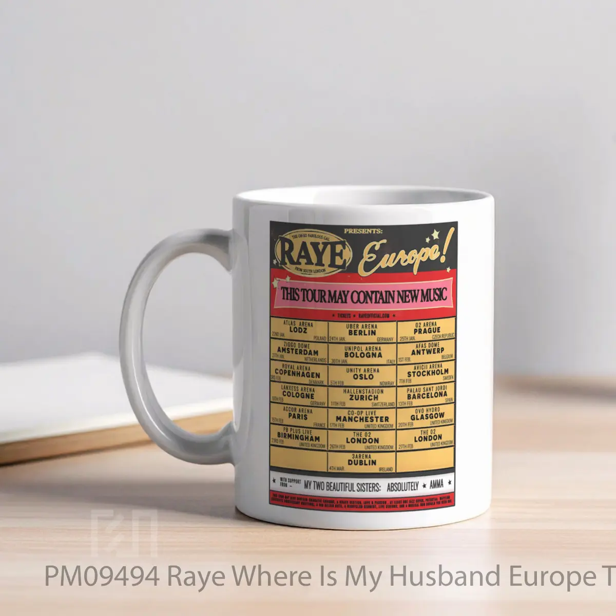 Mug Raye Where Is My Husband Europe Tour 2026 MPM09494 - All-side / Desain