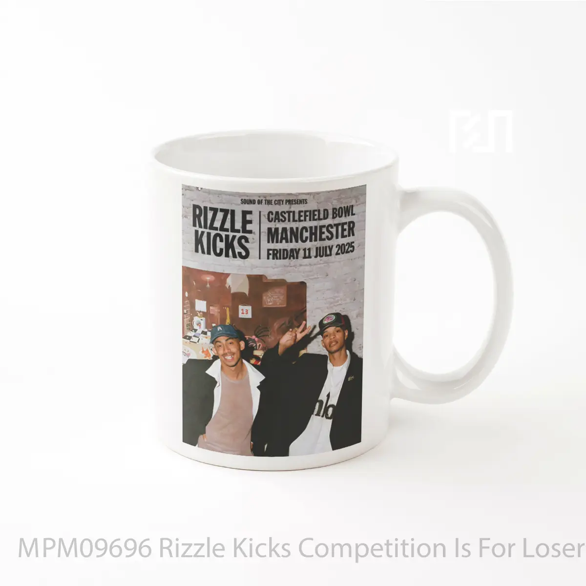 Mug Rizzle Kicks Competition Is For Losers Tour 2025 Manchester Castlefield Bowl MPM09696