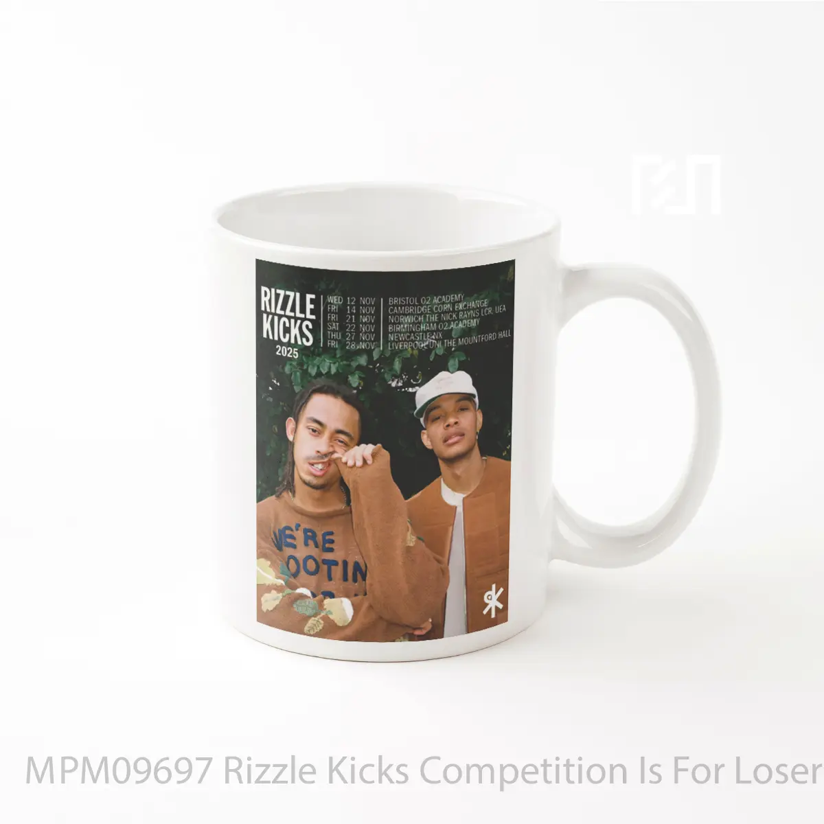 Mug Rizzle Kicks Competition Is For Losers Uk Tour 2025 MPM09697