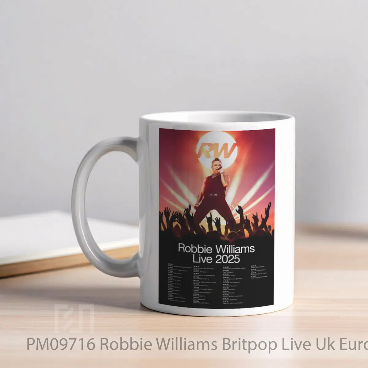 Mug Robbie Williams Britpop Live Uk Europe Tour 2025 MPM09716 - All-side / Desain
