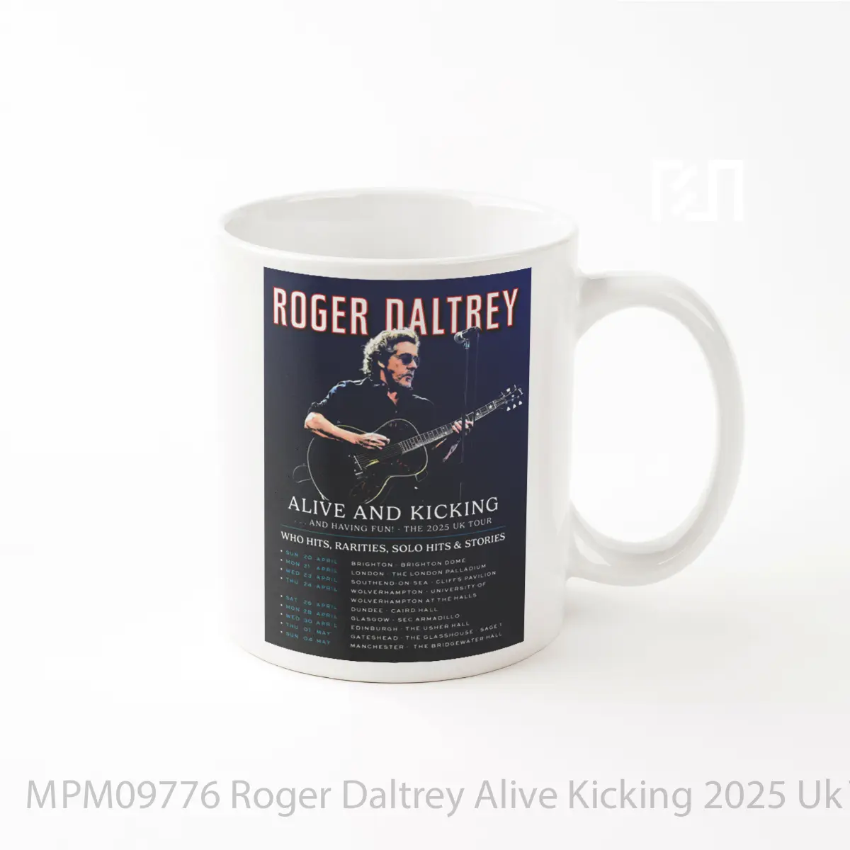 Mug Roger Daltrey Alive Kicking 2025 Uk Tour MPM09776