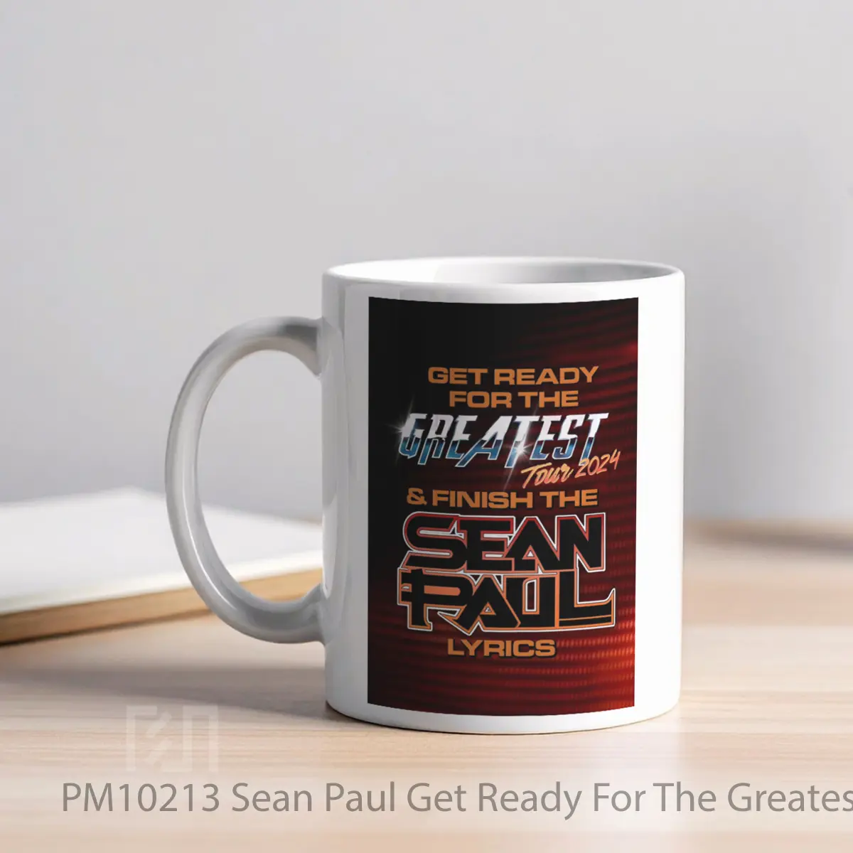 Mug Sean Paul Get Ready For The Greatest 2024 Tour Pos MPM10213 - All-side / Desain
