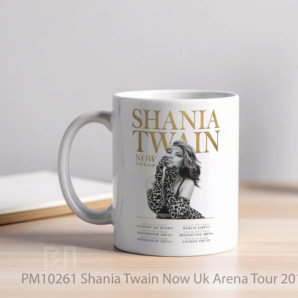 Mug Shania Twain Now Uk Arena Tour 2018 MPM10261 - All-side / Desain