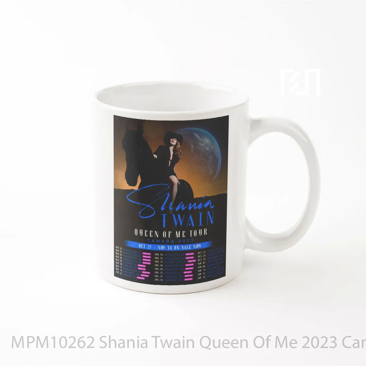 Mug Shania Twain Queen Of Me 2023 Canadian Tour MPM10262