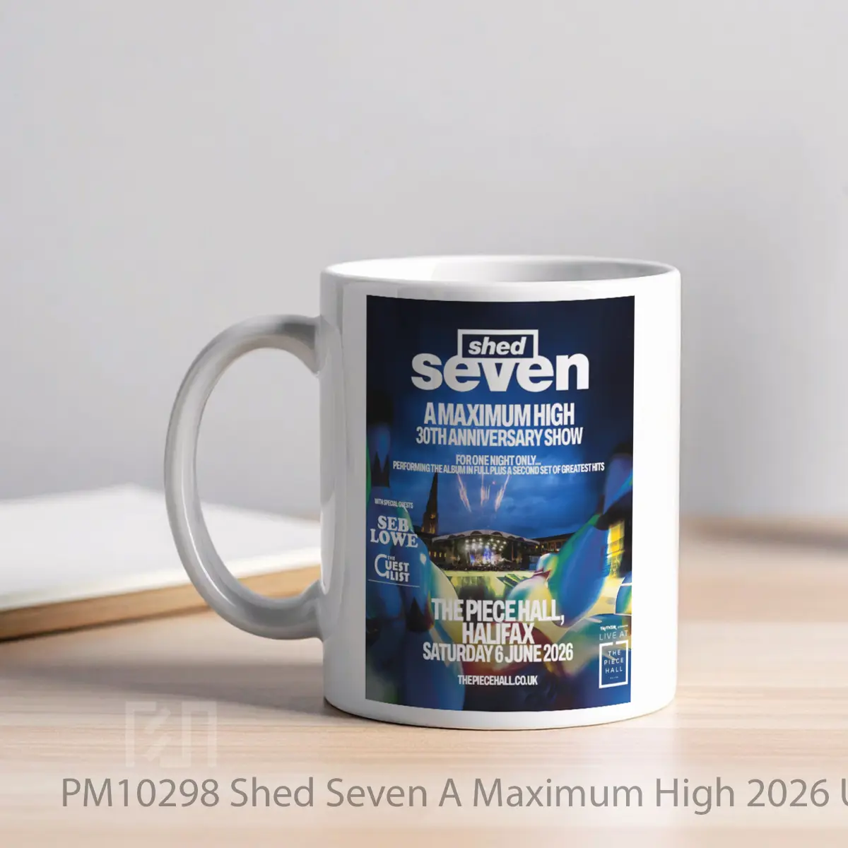 Mug Shed Seven A Maximum High 2026 Uk Tour Halifax MPM10298 - All-side / Desain