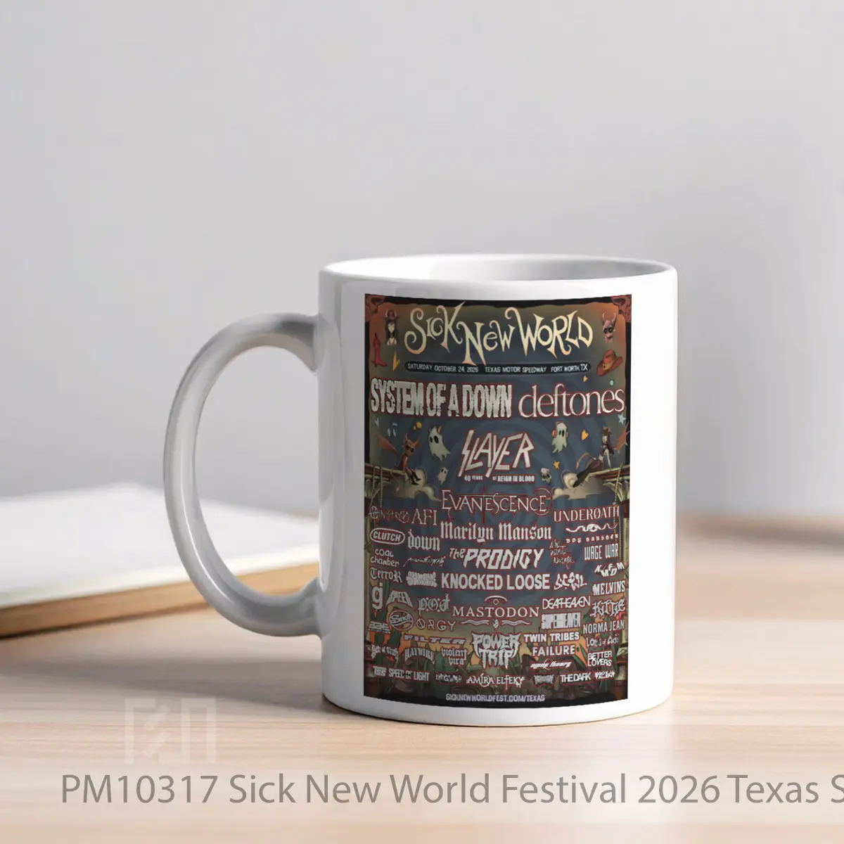 Mug Sick New World Festival 2026 Texas System Of A Down MPM10317 - All-side / Desain
